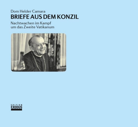 Briefe aus dem Konzil - Dom Helder Camara