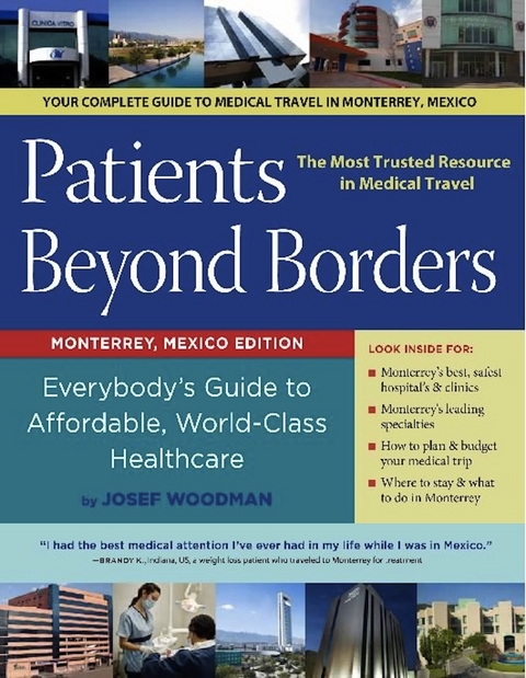 Patients Beyond Borders Monterrey, Mexico Edition -  Josef Woodman