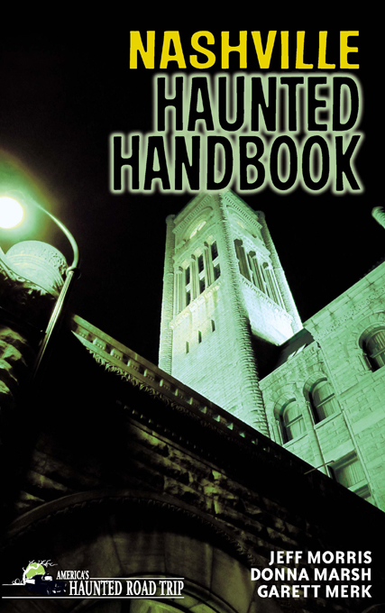 Nashville Haunted Handbook - Donna Marsh, Jeff Morris