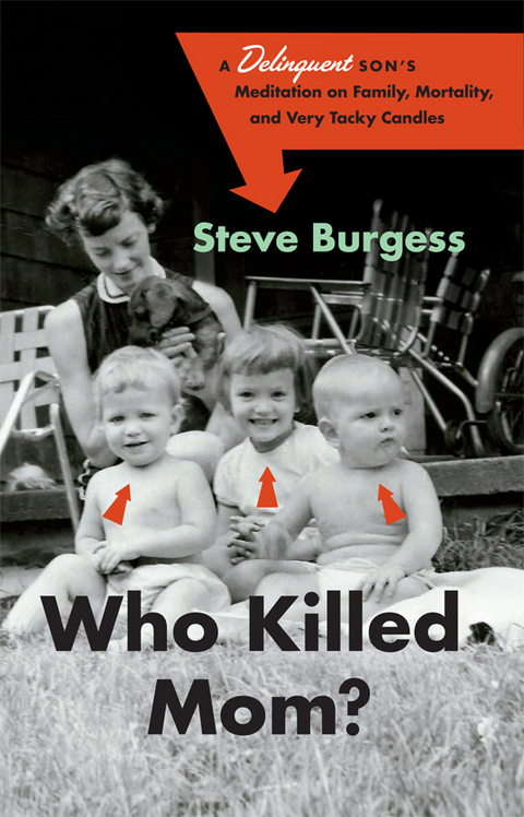 Who Killed Mom? - Steve Burgess