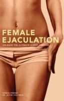 Female Ejaculation -  Somraj Pokras,  Jeffre Talltrees