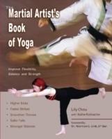 Martial Artist's Book of Yoga -  Lily Chou,  Kathe Rothacher