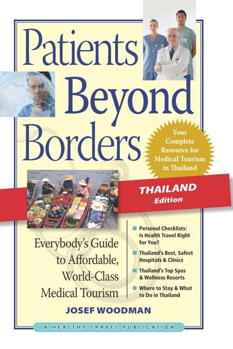 Patients Beyond Borders Thailand Edition - Josef Woodman