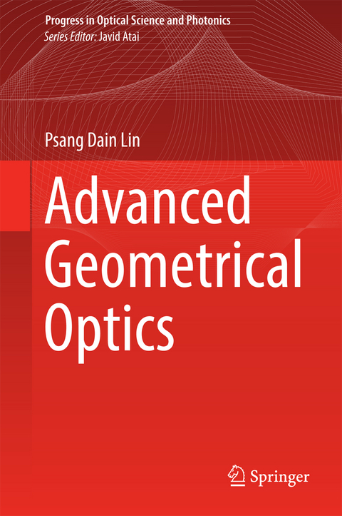 Advanced Geometrical Optics - Psang Dain Lin