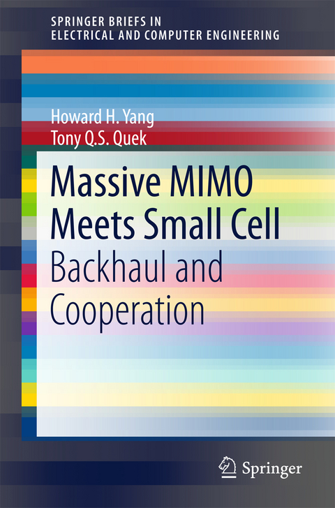 Massive MIMO Meets Small Cell - Howard H. Yang, Tony Q.S. Quek