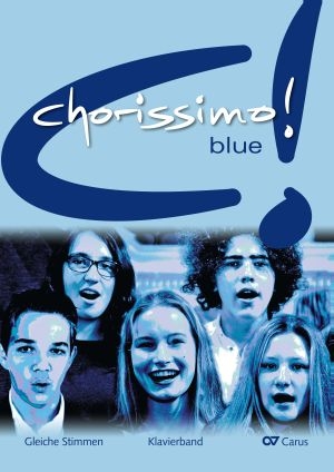 chorissimo! blue. Schulchorbuch für gleiche Stimmen - 