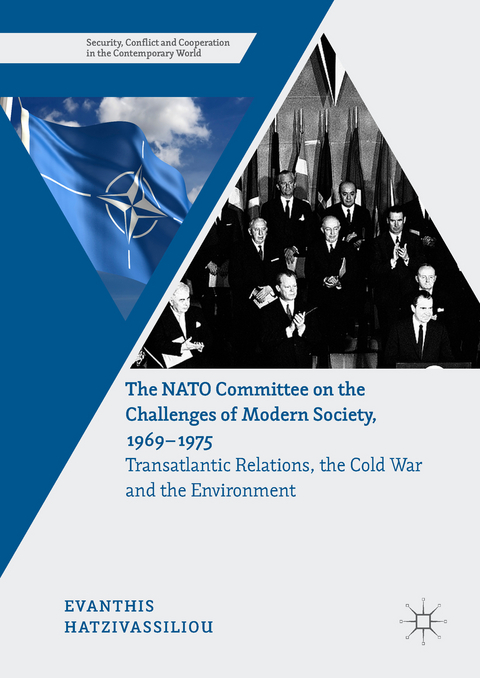 The NATO Committee on the Challenges of Modern Society, 1969–1975 - Evanthis Hatzivassiliou