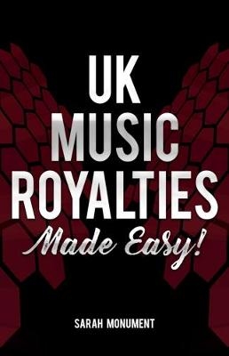 UK Music Royalties - Made Easy! -  Sarah Monument