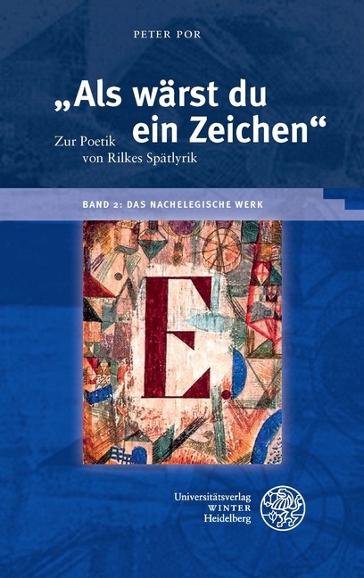 „Als wärst du ein Zeichen“ / Das nachelegische Werk - Peter Por