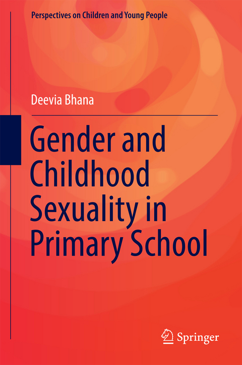 Gender and Childhood Sexuality in Primary School - Deevia Bhana