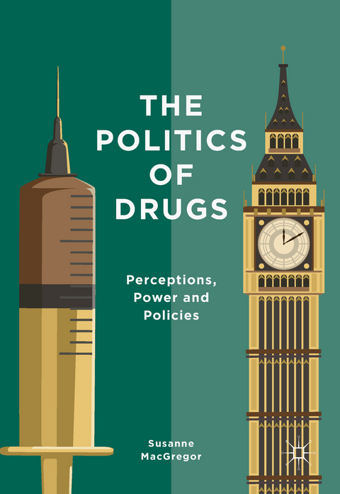 Politics of Drugs -  Susanne MacGregor