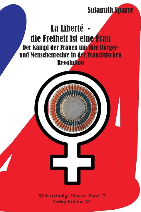 La Liberté - die Freiheit ist eine Frau - Sulamith Sparre