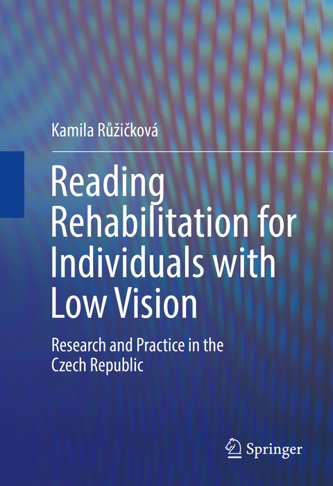 Reading Rehabilitation for Individuals with Low Vision - Kamila Růžičková