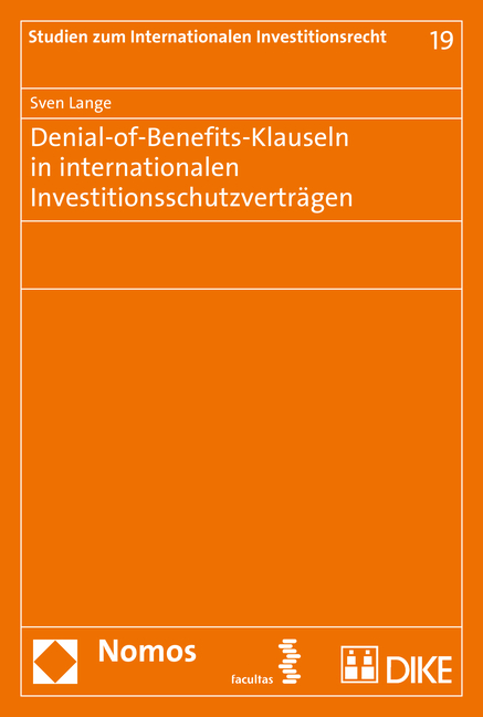 Denial-of-Benefits-Klauseln in internationalen Investitionsschutzverträgen - Sven Lange