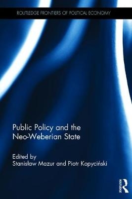 Public Policy and the Neo-Weberian State - 
