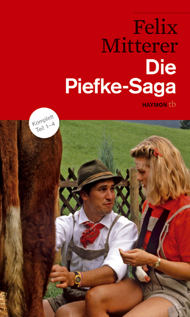 Die Piefke-Saga - Felix Mitterer