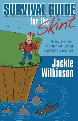 Survival Guide For The Skint - Jackie Wilkinson