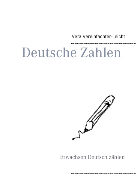 Deutsche Zahlen - Vera Vereinfachter-Leicht