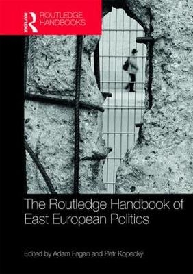 Routledge Handbook of East European Politics - 