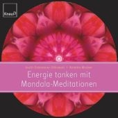 Energie tanken mit Mandala-Meditationen - Annette Modner, Uschi Ostermeier-Sitkowski