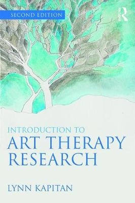 Introduction to Art Therapy Research -  Lynn Kapitan