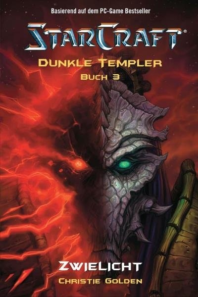 Starcraft: Dunkle Templer - Christie Golden