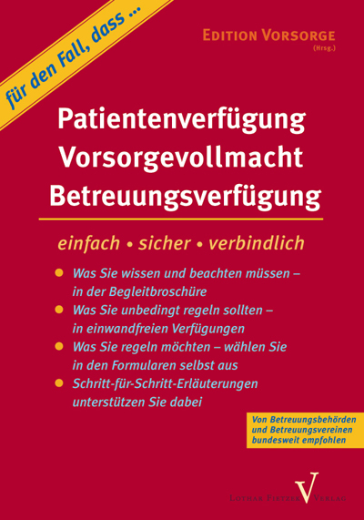 für den Fall, dass... Patientenverfügung, Vorsorgevollmacht, Betreuungsverfügung - Lothar Fietzek, Therese von Zweydorf