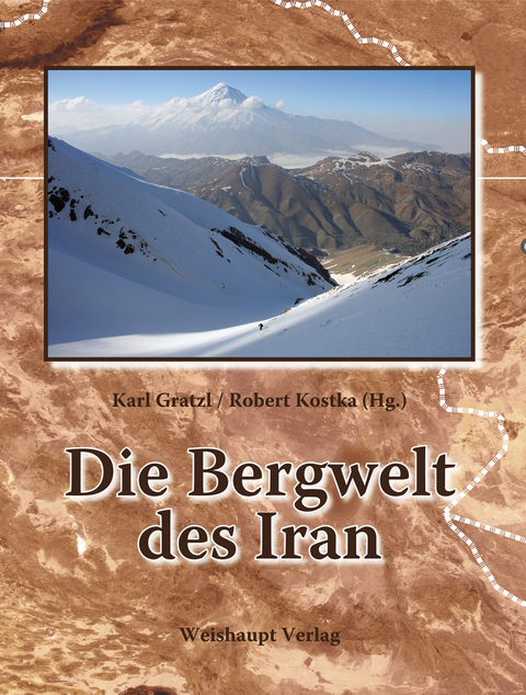 Die Bergwelt des Iran - Karl Gratzl, Robert Kostka