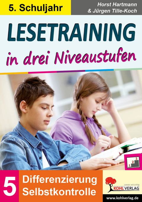 Lesetraining in drei Niveaustufen / Klasse 5 - Horst Hartmann, Jürgen Tille-Koch