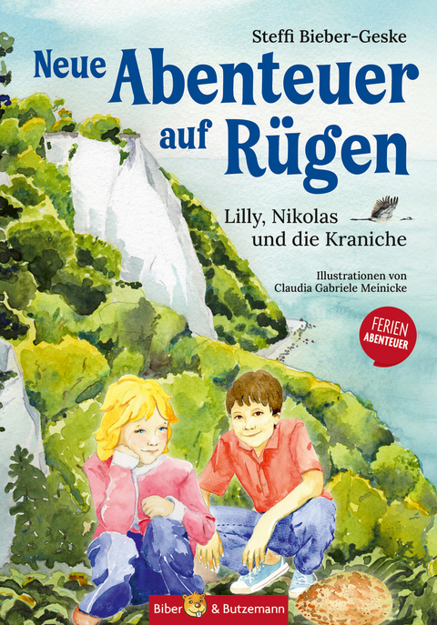 Neue Abenteuer auf Rügen - Lilly, Nikolas und die Kraniche - Steffi Bieber-Geske