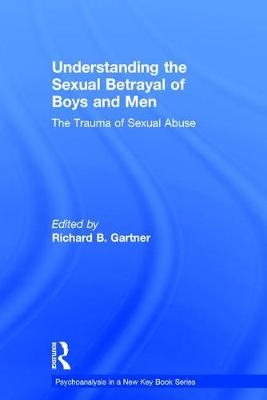 Understanding the Sexual Betrayal of Boys and Men - 