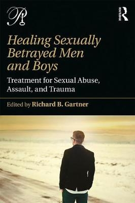Healing Sexually Betrayed Men and Boys - 