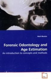 Forensic Odontology and Age Estimation - Matt Blenkin