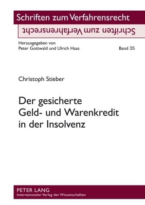 Der gesicherte Geld- und Warenkredit in der Insolvenz - Christoph Stieber