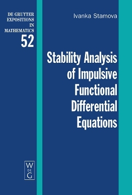 Stability Analysis of Impulsive Functional Differential Equations - Ivanka Stamova