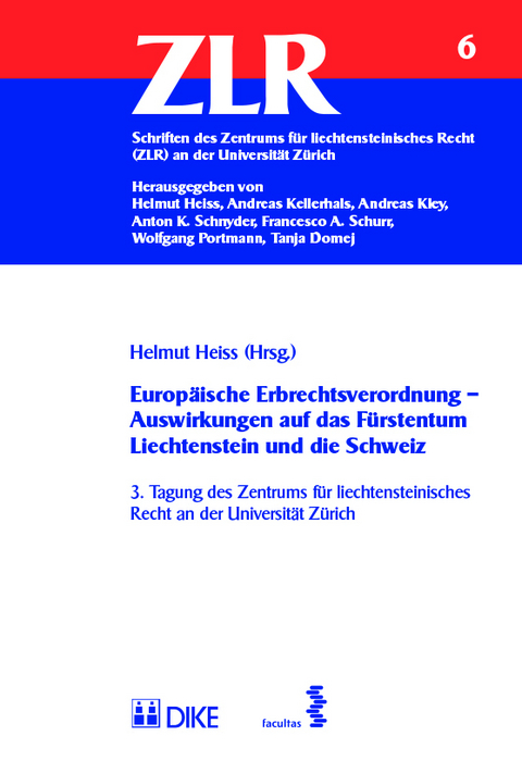 Europäische Erbrechtsverordnung - Auswirkungen auf das Fürstentum Liechtenstein und die Schweiz - 