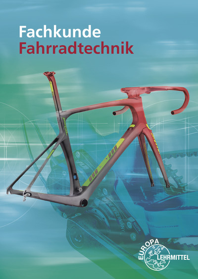 Fachkunde Fahrradtechnik - Ulrich Artmann, Rüdiger Bellersheim, Ernst Brust, Michael Gressmann, Franz Herkendell, Dietmar Hertel, Jens Leiner