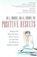 Positive Results - Joi L. Morris, Oka K. Gordon  M.D.