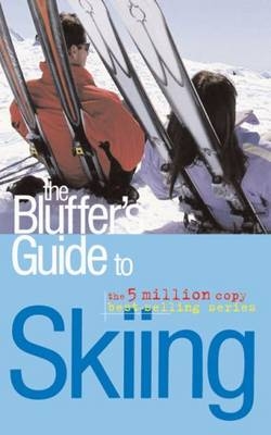 The Bluffer's Guide to Skiing - David Allsop