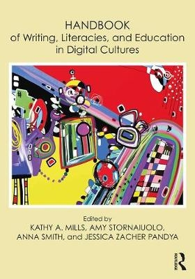 Handbook of Writing, Literacies, and Education in Digital Cultures - 