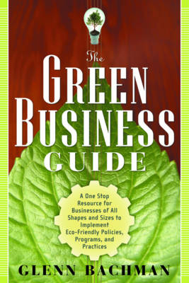 Green Business Guide - Glenn Bachman