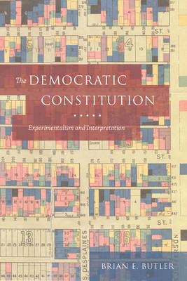 Democratic Constitution -  Brian E. Butler