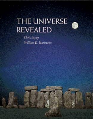 Universe Revealed - Chris Impey, William K. Hartmann