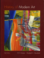 History of Modern Art (Paper cover) - H. H. Arnason, Elizabeth C. Mansfield