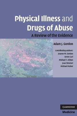 Physical Illness and Drugs of Abuse - Adam J. Gordon