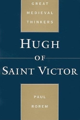 Hugh of Saint Victor - Paul Rorem