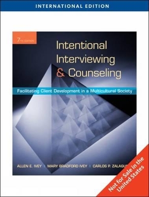 Intentional Interviewing and Counseling - Allen E. Ivey, Mary Ivey