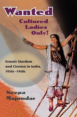 Wanted Cultured Ladies Only! - Neepa Majumdar