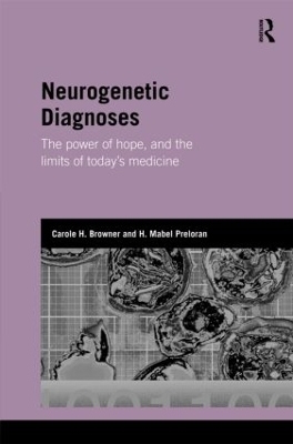 Neurogenetic Diagnoses - Carole H. Browner, Mabel H. Preloran