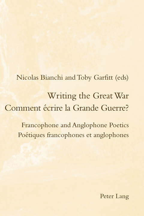 Writing the Great War / Comment ecrire la Grande Guerre? - 